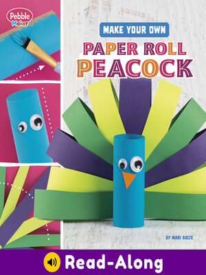 cover image of Make Your Own Paper Roll Peacock